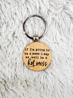 Hot Mess Keychain