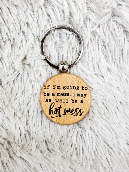 Hot Mess Keychain