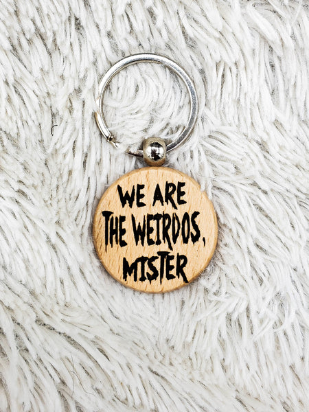 We Are The Weirdos Keychain